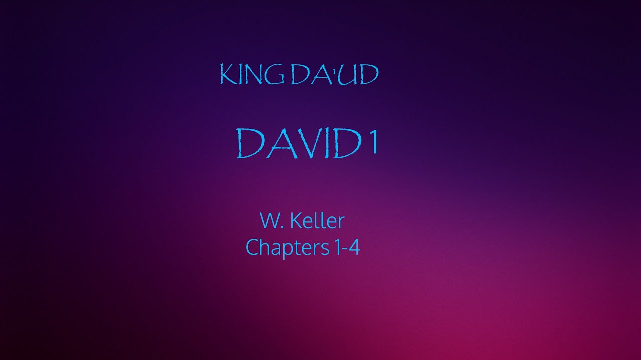 David I By W Phillip Keller Audio Book Chapters 1 4 YouTube david-i-by-w-phillip-keller-audio-book-chapters-1-4-youtube