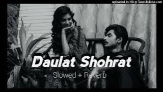 Daulat Shohrat || Kailash Kher || Slowed   reverb || Lofi Mix Hindi Slow 2023