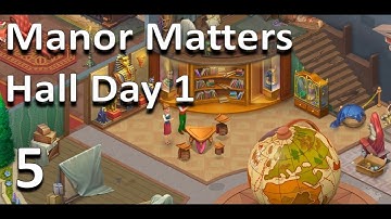 Manor Matters Gameplay Walkthrough - Manor Matters Hall Day 1 - Part 5