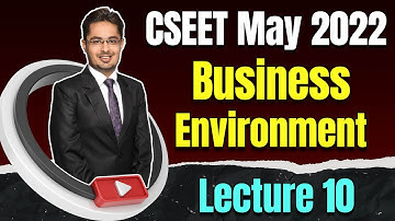 FREE CSEET Business Environment Online Classes for May 2022 | FREE CSEET LIVE Batch | Lecture 10
