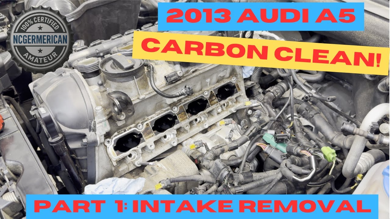 Carbon Cleaning Audi A5 (2013 B8.5) | Intake Manifold & Fuel Injector Removal [Part 1]