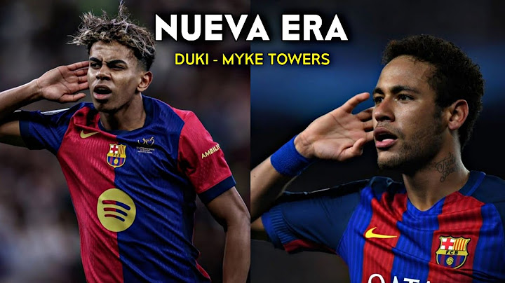 Neymar jr & Lamine yamal - Nueva Era | DUKI, Myke Towers.