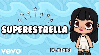 SUPERESTRELLA de Aitana || Versión Avatar World 