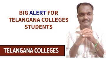 BIG ALERT FOR TELANGANA COLLEGES STUDENTS