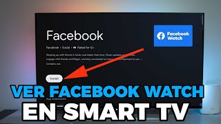 SOLUCION! Cómo ver Facebook Watch en Smart TV | ¿Cómo descargarlo? ¿Cómo usarlo? 2023
