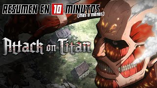 🔷 Shingeki no Kyojin | Resumen en 10 Minutos (más o menos) | TEMPORADA 1