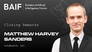 Closing Remarks Reflections and Q A 1 Builders AI Forum 2025