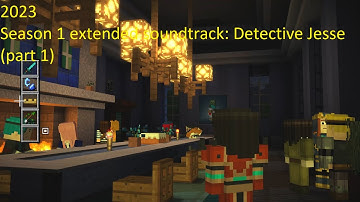 Minecraft Story Mode Season 1 extended soundtrack: Detective Jesse (part 1)