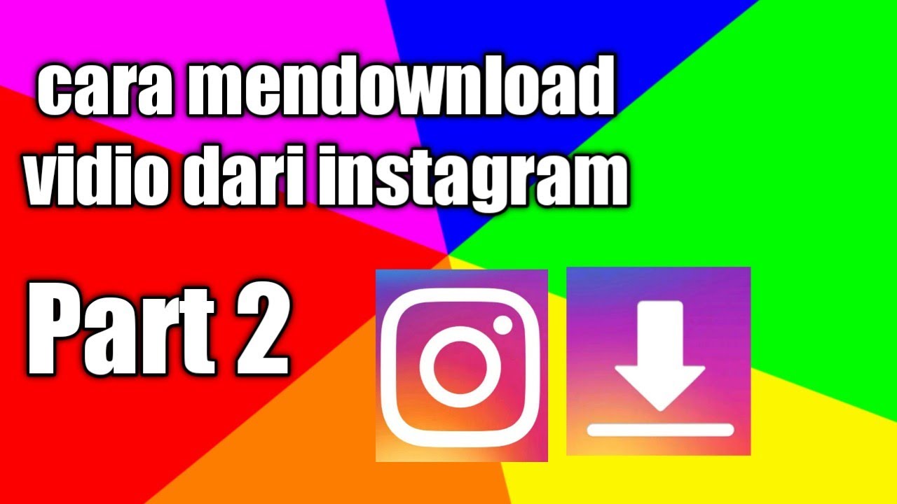 Cara mendownload vidio dari instagram#Part2 - YouTube