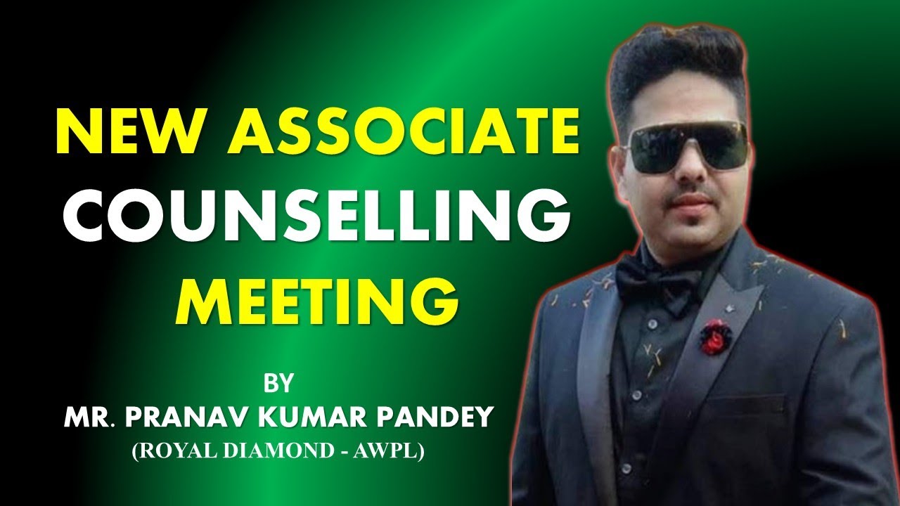 NEW ASSOCIATE COUNSELLING MEETING BY ROYAL DIAMOND MR  PRANAV KUMAR PANDY 