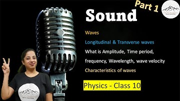 Sound (Part 1) || Physics || Grade 10