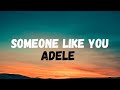 Someone Like You - Adele (Lyrics)