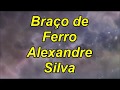 Braço de Ferro  - Alexandre silva (PlayBack Legendado)