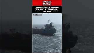 US Marines Board Iranian-Flagged Oil Tanker In Gulf Of Oman Amid Hormuz Blockade #shorts