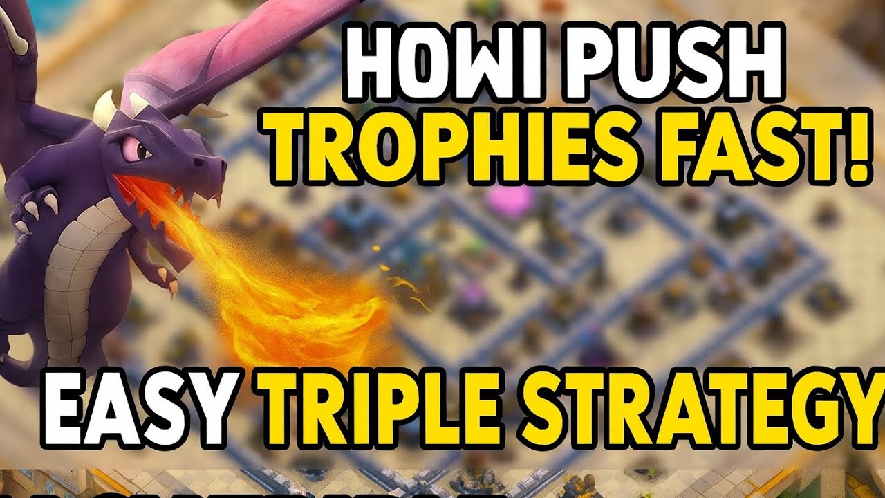 “How I Push Trophies FAST! EASY Triple Strategy | CoC Trophy Pushing”
