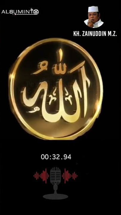 Story WA Motivasi , Dekat Dengan Allah - KH.  Zainuddin M.Z.