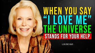 Louise Hay: Say Many Times A Day   I Love Me And I Love My Life And Watch What Happens 29