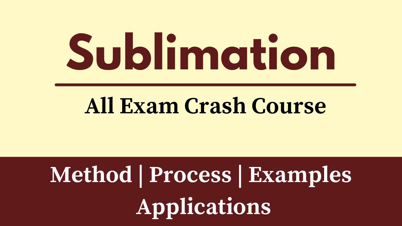 Sublimation Method Of Separation What Is Sublimation In Urdu