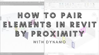 How to Pair Elements in Revit By Proximity with Dynamo