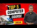 Top 5 computer course 2024  highest paying computer course  guru chakachak