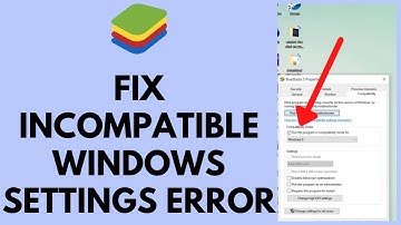 FIX Incompatible Windows Settings Error in Bluestacks (2023)