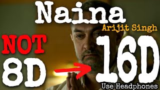 Naina- Dangal | 16D Audio Song | Aamir khan | Arijit Singh | Pritam | 8D Audio | Bass Boosted screenshot 2