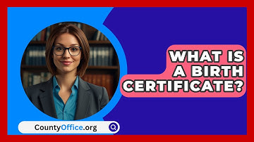 What Is A Birth Certificate? - CountyOffice.org