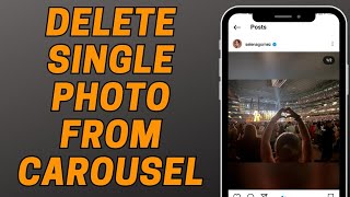[2023] How to Delete Single Photo From Carousel on Instagram?