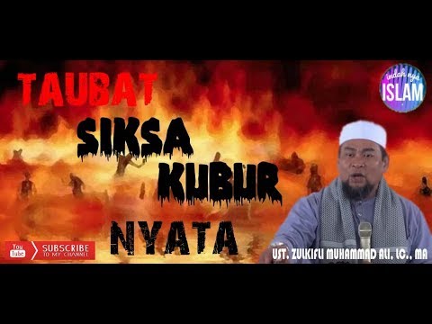 taubat-!!!-siksa-kubur-nyata-|-bagian-1---ust.-zulkifli-muhammad-ali,-lc.,-ma