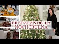 PREPARANDO LA NOCHEBUENA, organización, limpieza y preparación