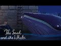 The snail meets the wonderful whale gruffaloworld  compilation