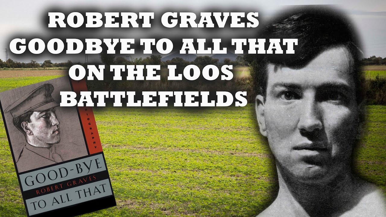 По следам Роберта Грейвса в битве при Лоосе