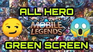 Mobile Legends Green Screen - All Hero