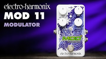 Electro-Harmonix MOD 11 Modulator