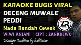 Deceng Muwale Peddi || Karaoke Nada Rendah Wanita