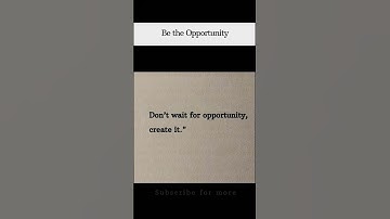 Don’t Wait for Opportunity, Create It 💯 |#Motivational Shorts |#quotes