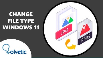 Change File Type Windows 11 ✅ FIXED 100%