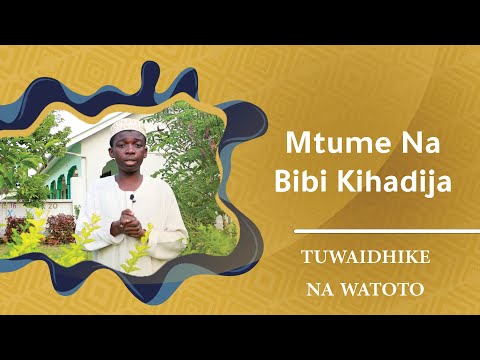 Mtume Na Bibi Kihadija