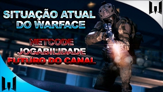 Como anda o Warface Jogabilidade / Netcode