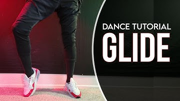 HOW TO GLIDE - Dance Tutorials