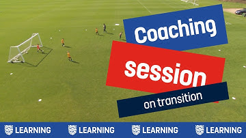 Transition To Attack | Coaching Session On Transition | Ryan Davies | England Football Learning