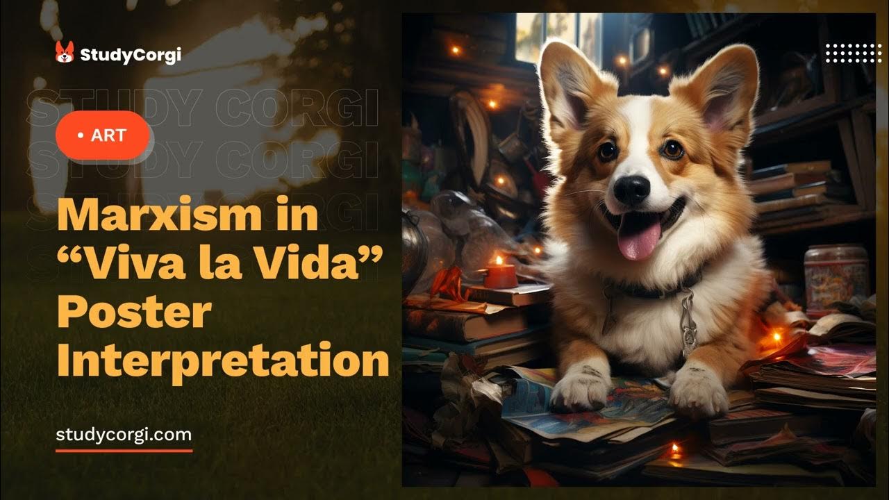 Marxism in "Viva la Vida" Poster Interpretation Research Paper Example YouTube