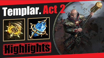 Templar (Purifying Flame). Highlights. Act 2