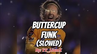 Buttercup Funk (Slowed)