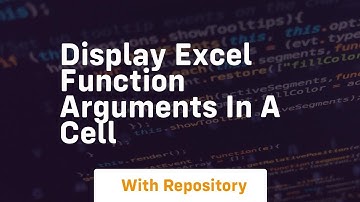 Display excel function arguments in a cell