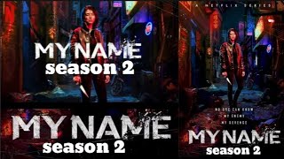 My Name season 2 ||  Trailer || Netflix web series ||  release date