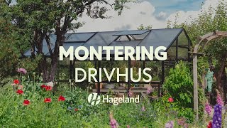 Montering av Hageland drivhus