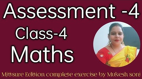 Class-4#assessment-4#maths#mittsure complete exercise by Mukesh soni