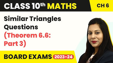 Similar Triangles Questions - Theorem 6.6 (Part 3) - Triangles | Class 10 Maths Ch 6 | CBSE 2024-25