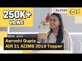 CTwT E184 - AIIMS 2019 Topper Aaroshi Gupta AIR 21 | Dropper to Topper